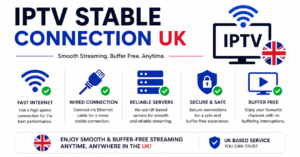 IPTV Stable Connection UK