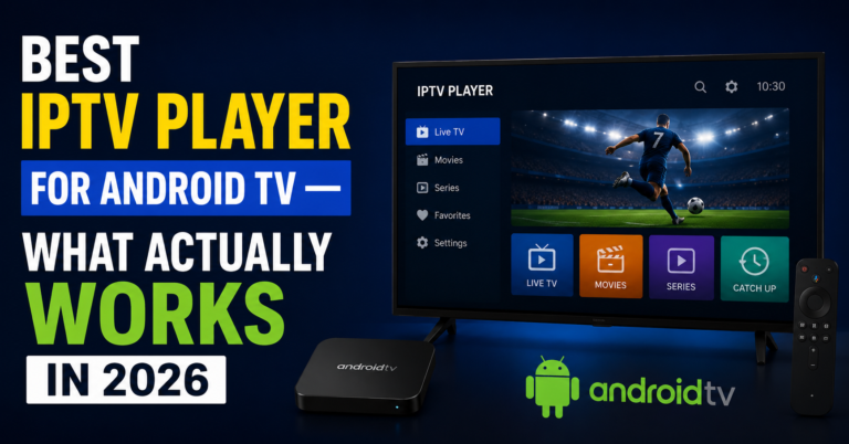 Best IPTV Player for Android TV