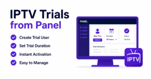 Create IPTV Trials from Panel