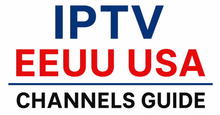 IPTV EEUU USA Channels Guide