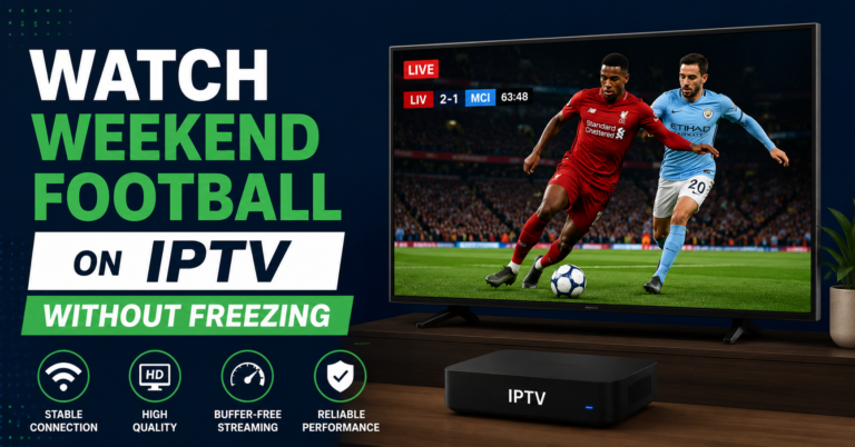 Watch Weekend Football on IPTV