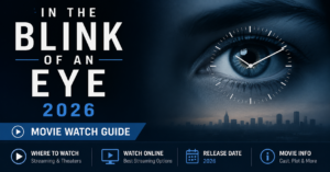 In The Blink Of An Eye 2026 Movie